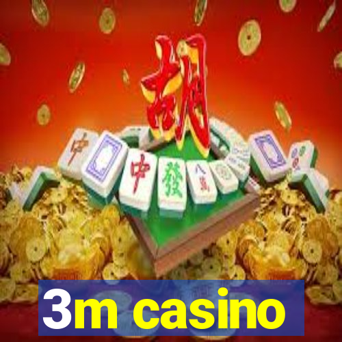 3m casino